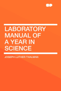 Laboratory Manual of a Year in Science