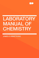 Laboratory Manual of Chemistry