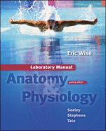 Laboratory Manual t/a Seeley: Anatomy and Physiology