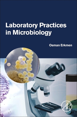 Laboratory Practices in Microbiology - Erkmen, Osman