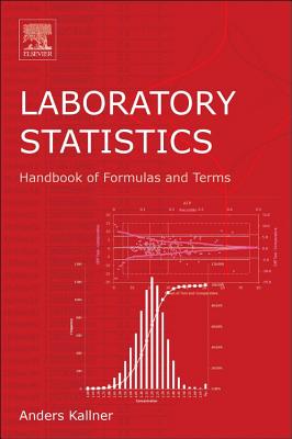 Laboratory Statistics: Handbook of Formulas and Terms - Kallner, Anders