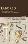 Labored: The State(ment) and Future of Work in Composition