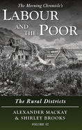 Labour and the Poor Volume VI: The Rural Districts