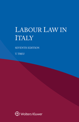 Labour Law in Italy - Treu, T