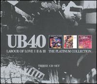 Labour of Love I, II & III: The Platinum Collection - UB40