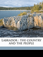 Labrador: The Country and the People