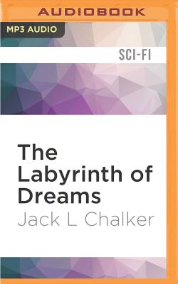 Labyrinth of Dreams - Chalker, Jack L.