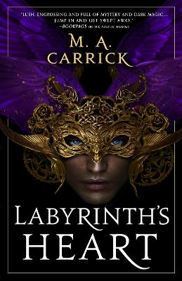 Labyrinth's Heart: Rook and Rose, Book Three - Carrick, M. A.