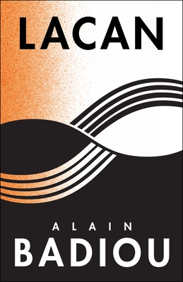 Lacan: Anti-Philosophy 3 - Badiou, Alain, and Reinhard, Kenneth (Translated by), and Spitzer, Susan (Translated by)