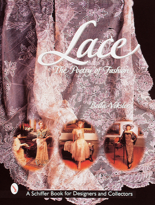 Lace: The Poetry of Fashion - Veksler, Bella