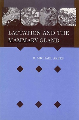 Lactation Mammary Gland - Akers, R Michael