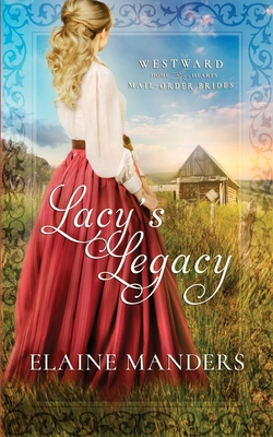 Lacy's Legacy - Manders, Elaine