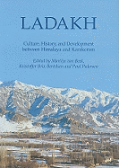 Ladakh: Culture, History, and Development Between Himalaya and Kakakoram