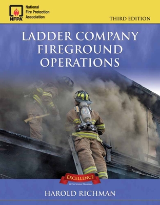 Ladder Company Fireground Operations 3e - Richman, Harold, and Persson, Steve