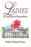 Ladies: A Conjecture of Personalities