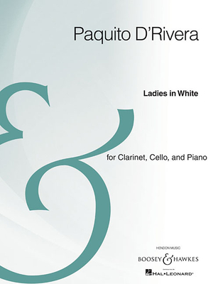 Ladies in White: For Clarinet, Cello, and Piano - D'Rivera, Paquito (Composer)