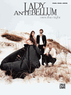 Lady Antebellum -- Own the Night: Piano/Vocal/Guitar
