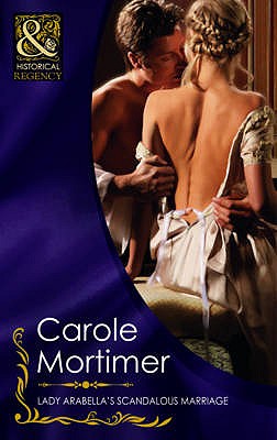 Lady Arabella's Scandalous Marriage - Mortimer, Carole