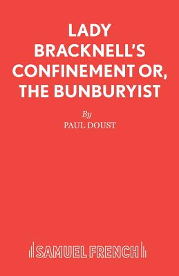 Lady Bracknell's Confinement - Doust, Paul, and Gibbons, Stella