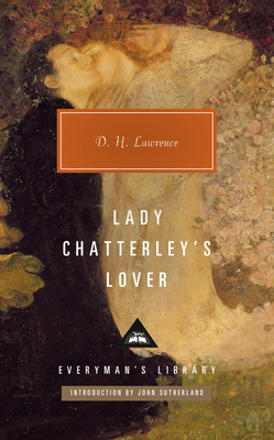 Lady Chatterley's Lover: Introduction by John Sutherland - Lawrence, D H, and Sutherland, John (Introduction by)