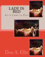 Lady in Red: As it Came to Pass