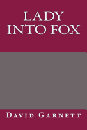 Lady Into Fox