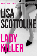 Lady Killer - Scottoline, Lisa