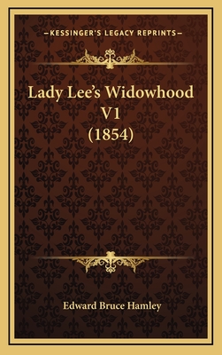 Lady Lee's Widowhood V1 (1854) - Hamley, Edward Bruce, Sir
