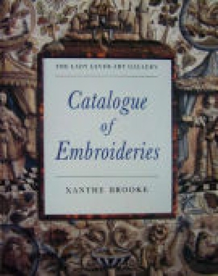 Lady Lever Art Gallery: Catalogue of Embroideries - Brooke, Xanthe