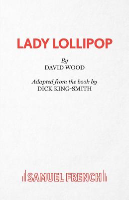 Lady Lollipop - Wood, David (Adapted by)