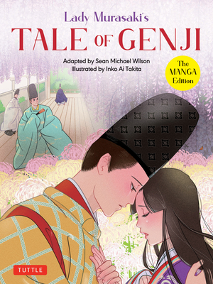 Lady Murasaki's Tale of Genji: The Manga Edition - Shikibu, Lady Murasaki, and Wilson, Sean Michael