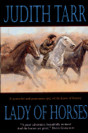 Lady of Horses - Tarr, Judith