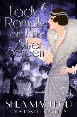 Lady Rample and the Silver Screen - MacLeod, Sha