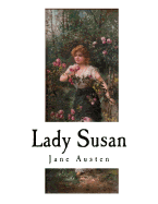 Lady Susan: Jane Austen Classics