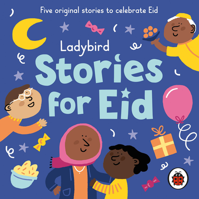 Ladybird Stories for Eid - Ladybird, and Elouahabi, Nabil (Read by)