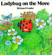 Ladybug on the Move - Fowler, Richard