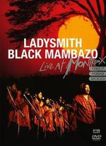 Ladysmith Black Mambazo: Live at Montreux, 1987, 1989, 2000