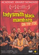 Ladysmith Black Mambazo: On Tip Toe - Eric Simonson