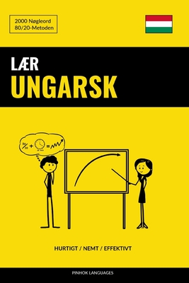 Laer Ungarsk - Hurtigt / Nemt / Effektivt: 2000 Nogleord - Languages, Pinhok