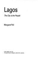 Lagos: The City is the People - Peil, Margaret