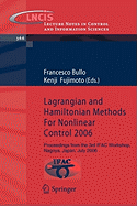 Lagrangian and Hamiltonian Methods for Nonlinear Control 2006: Proceedings from the 3rd IFAC Workshop, Nagoya, Japan, July 2006