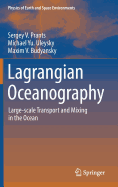 Lagrangian Oceanography: Large-scale Transport and Mixing in the Ocean