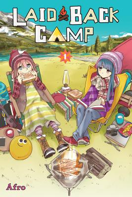 Laid-Back Camp, Vol. 1 - Afro, and Tamosaitis, Amber (Translated by), and Pistillo, Bianca