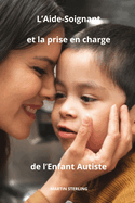 L'Aide-Soignant la et la prise en charge de l'Enfant Autiste