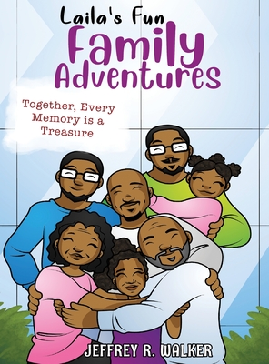 Laila's Fun Family Adventures - Walker, Jeffrey R