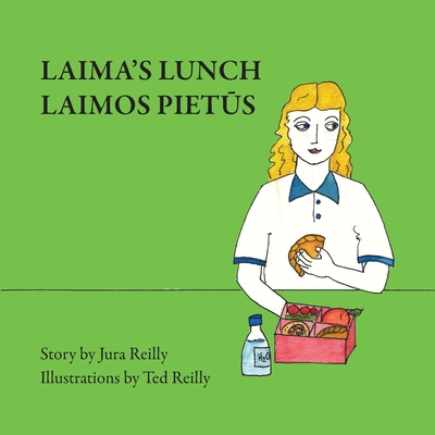 Laima's Lunch - Reilly, Jura, and Reilly, Ted