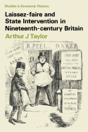 Laissez-Faire and State Intervention in Nineteenth-Century Britain