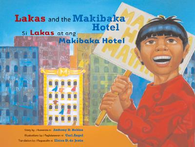 Lakas and the Makibaka Hotel - Robles, Anthony, and Angel, Carl (Illustrator)