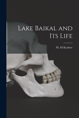 Lake Baikal and Its Life - Kozhov, M M (Creator)