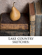 Lake Country Sketches;